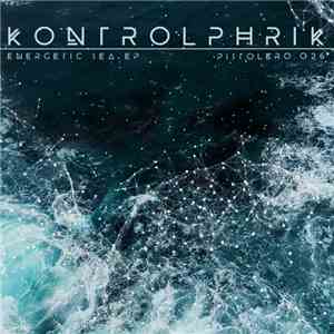 KontrolPhrik - Energetic Sea Ep download flac mp3