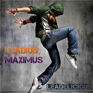 Leadius Maximus - Leadelicious download flac mp3