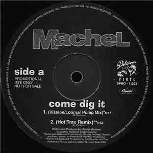 Machel - Come Dig It (Remixes) download flac mp3