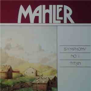 Mahler - Symphony No.1 In D Major "Titan" download flac mp3