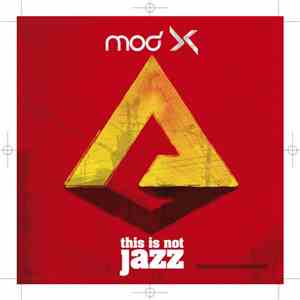 Mod X - This Is Not Jazz download flac mp3