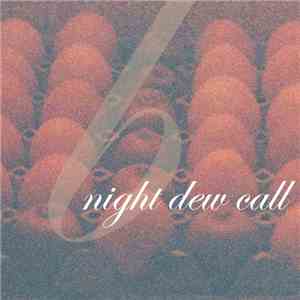 Night Dew Call - Night Dew Call download flac mp3
