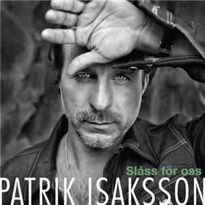 Patrik Isaksson - Slåss För Oss download flac mp3