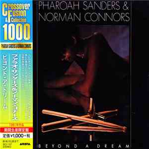Pharoah Sanders & Norman Connors - Beyond A Dream download flac mp3
