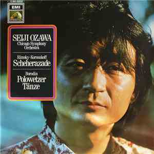 Rimsky-Korssakoff, Borodin, Seiji Ozawa, Chicago Symphony Orchestra - Scheherazade ● Polowetzer Tänze download flac mp3