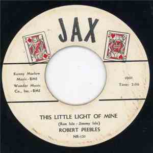 Robert Peebles - This Little Light Of Mine / Gift From Heaven download flac mp3