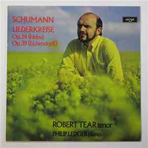 Robert Schumann, Robert Tear, Philip Ledger - Schumann Liderkreise Op. 39 And Op. 24 download flac mp3