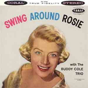 Rosemary Clooney With The Buddy Cole Trio - Swing Around Rosie download flac mp3
