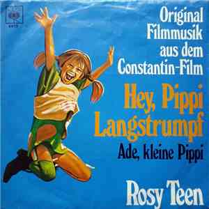 Rosy Teen - Hey, Pippi Langstrumpf (Original Soundtrack) download flac mp3