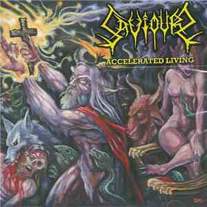 Saviours - Accelerated Living download flac mp3