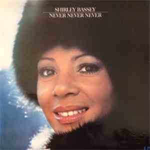 Shirley Bassey - Never Never Never download flac mp3