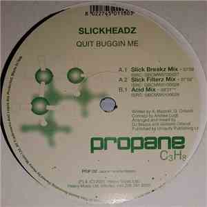 Slickheadz - Quit Buggin Me download flac mp3
