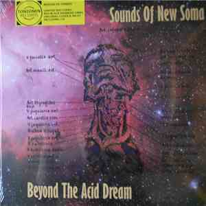 Sounds Of New Soma - Beyond The Acid Dream download flac mp3