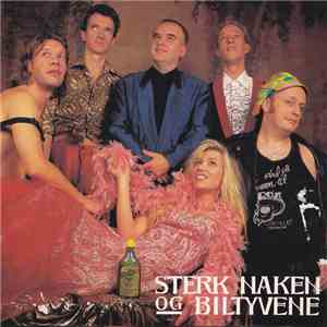 Sterk Naken Og Biltyvene - Hva Med Stakkars Meg Da? download flac mp3