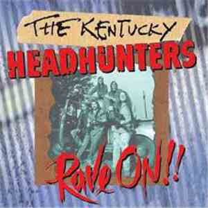 The Kentucky Headhunters - Rave On!! download flac mp3