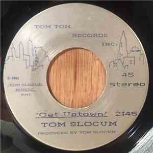 Tom Slocum - Get Uptown / Good Forces download flac mp3