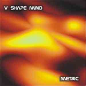V Shape Mind - Metric download flac mp3