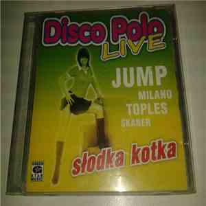 Various - Disco Polo Live - Słodka Kotka download flac mp3
