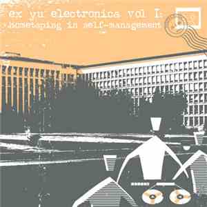 Various - Ex Yu Electronica Vol I: Hometaping In Self-Management download flac mp3