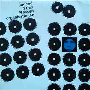 Various - Jugend In Den Massenorganisationen download flac mp3