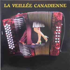 Various - La Veillée Canadienne download flac mp3