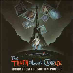 Various - The Truth About Charlie: Music From The Motion Picture download flac mp3