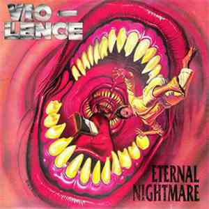 Vio-Lence - Eternal Nightmare download flac mp3