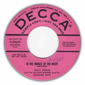 Wally Fowler And The All-Night Singers And The Sunshine Boys - In The Middle Of The Night / Higher On The Ladder download flac mp3