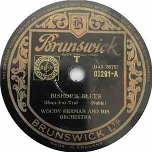 Woody Herman And His Orchestra - Bishop's Blues / Woodsheddin' With Woody download flac mp3