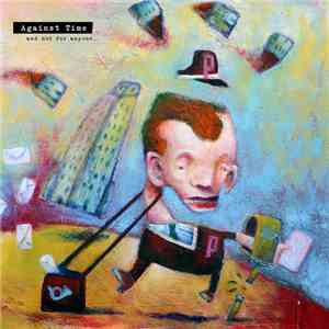 Against Time - And Not For Anyone... download flac mp3