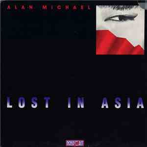 Alan Michael  - Lost In Asia download flac mp3
