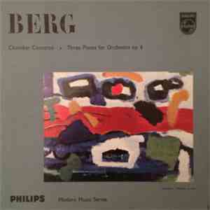 Alban Berg - Chamber Concerto - Three Pieces For Orchestra Op. 6 download flac mp3