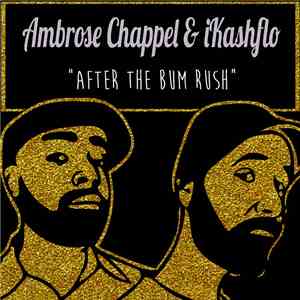 Ambrose Chappel & iKashflo - After the Bum Rush download flac mp3
