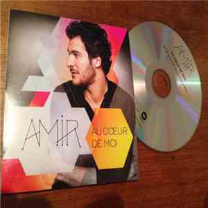 amir - Au Coeur De Moi download flac mp3