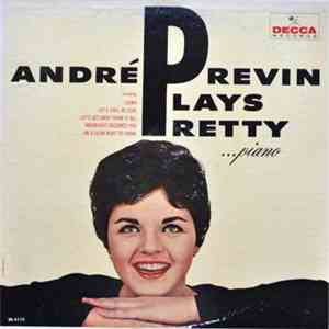 André Previn - Plays Pretty ... Piano download flac mp3