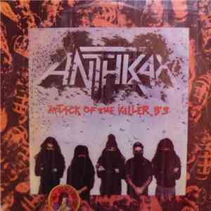 Anthrax - Attack Of The Killer B's download flac mp3