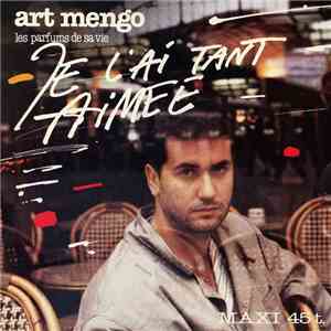 Art Mengo - Les Parfums De Sa Vie (Je L'ai Tant Aimée) download flac mp3