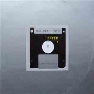 BBE Presents Enter - Load And Save download flac mp3