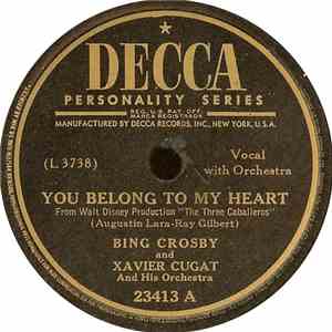 Bing Crosby And Xavier Cugat And His Orchestra - You Belong To My Heart / Baia download flac mp3