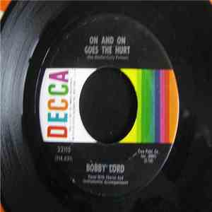 Bobby Lord - On And On Goes The Hurt / Look What You're Doing download flac mp3