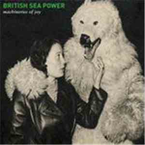 British Sea Power - Machineries Of Joy download flac mp3