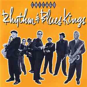 Chicago Rhythm & Blues Kings - Chicago Rhythm & Blues Kings download flac mp3