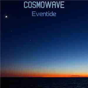 Cosmowave - Eventide download flac mp3