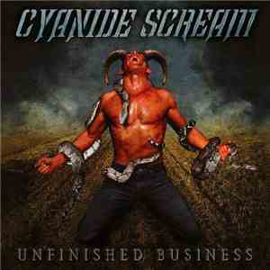 Cyanide Scream - Unfinished Business download flac mp3
