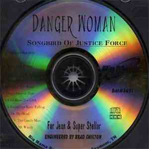 Danger Woman - Songbird Of Justice Force download flac mp3