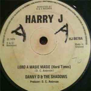 Danny D & The Shadows - Lord A Masie Masie download flac mp3