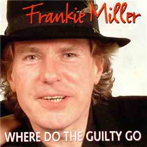 Frankie Miller / The Choice - Where Do The Guilty Go / Elegia download flac mp3