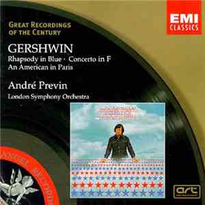Gershwin, André Previn - London Symphony Orchestra - Rhapsody In Blue / Concerto In F / An American In Paris download flac mp3
