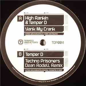High Rankin & Temper D / Temper D - Yank My Crank / Techno Prisoners Remix download flac mp3
