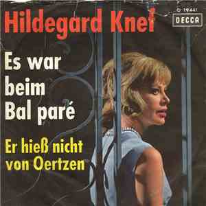 Hildegard Knef - Es War Beim Bal Paré / Er Hieß Nicht Von Oertzen download flac mp3
